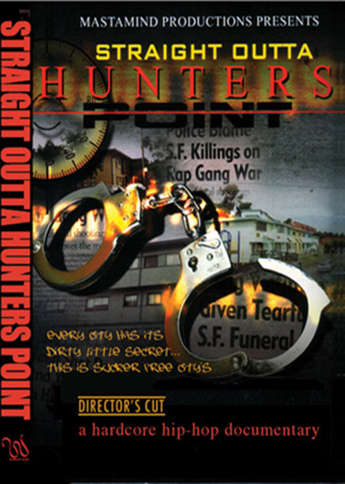 Straight Outta' Hunters Point
