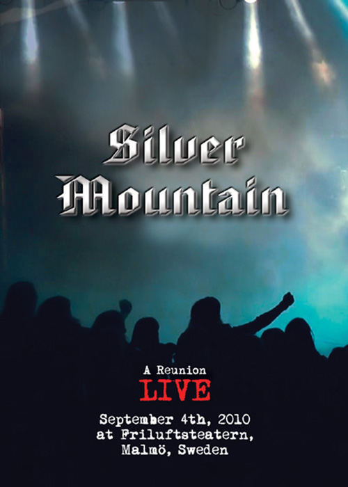 Silver Mountain: A Reunion Live