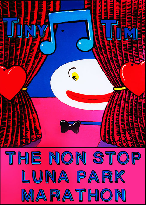 Tiny Tim The Non Stop Luna Park Marathon
