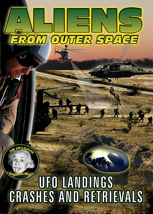 Aliens From Outer Space: UFO Landings, Crashes And Retrievals