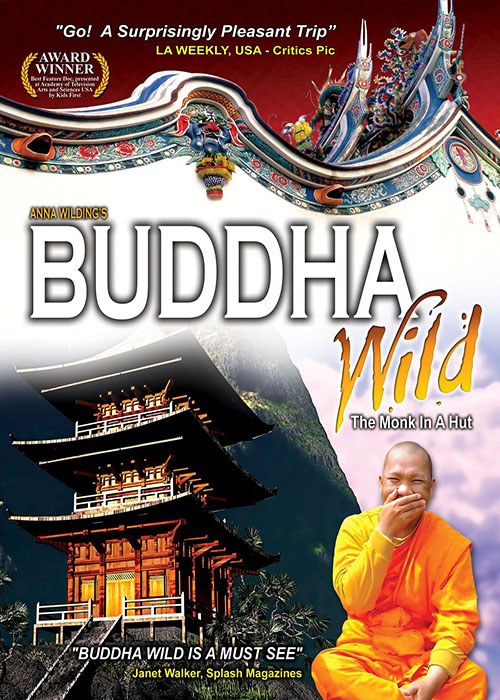 Buddha Wild: The Monk In A Hut