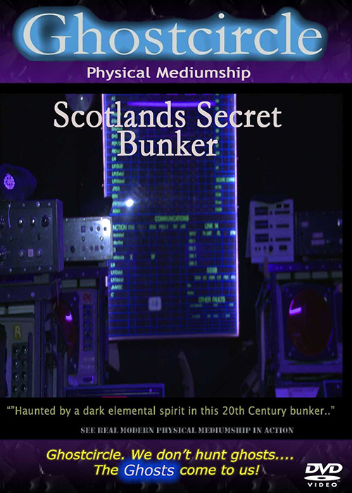Real Ghosts U.K - Scotland's Haunted Bunker