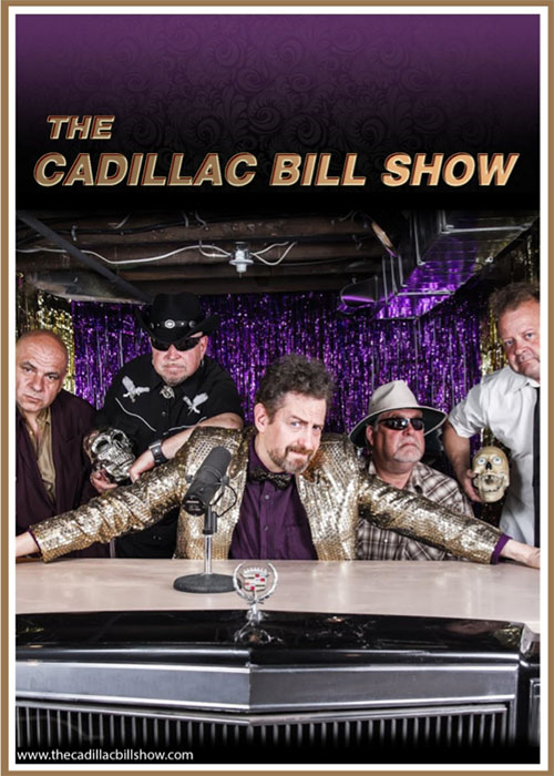 The Cadillac Bill Show 