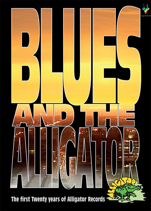 Blues And The Alligator - The First Twenty Years Of Alligator Records