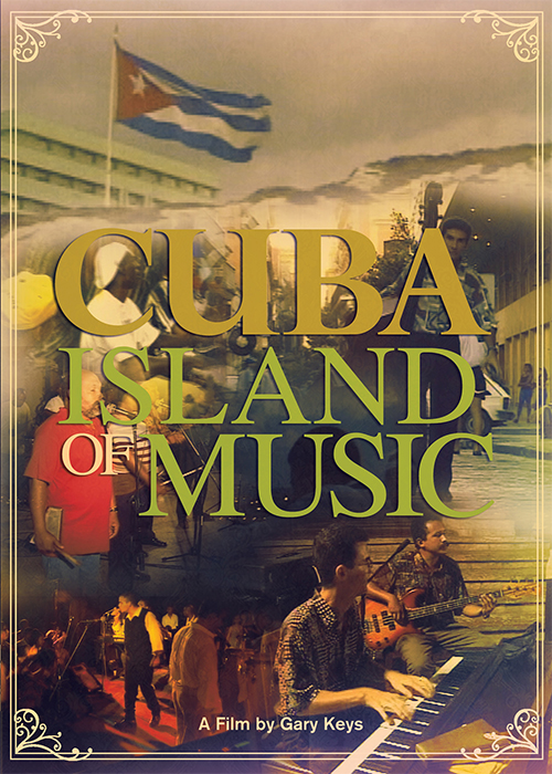 Cuba - The Island Of Music