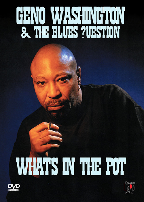Geno Washington - Whats In The Pot ?