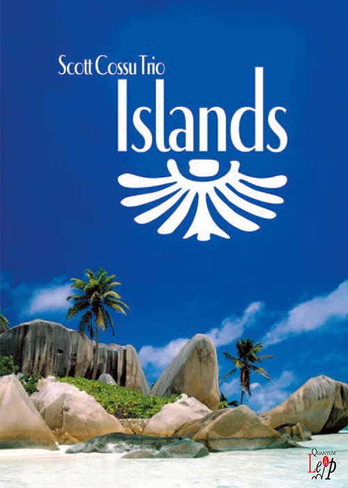 Scott Cossu Trio - Islands