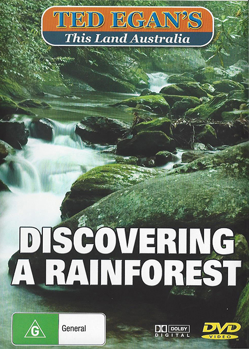 Ted Egan's Australia - Discovering A Rainforest