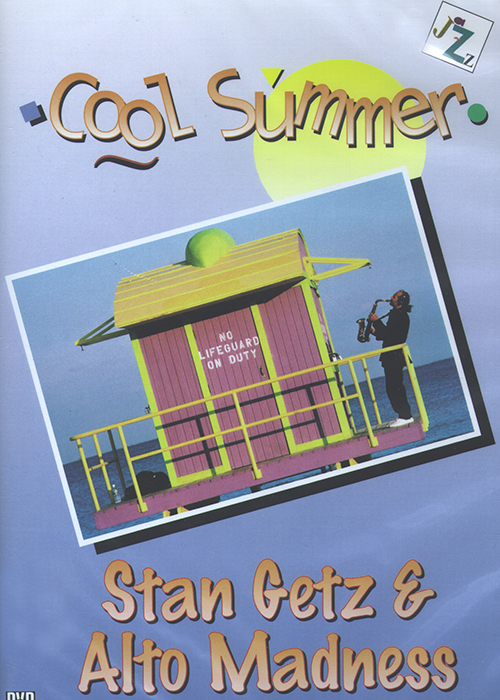 Cool Summer - Stan Getz & Alto Madness